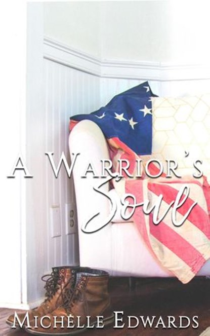 A Warrior's Soul, Michelle Edwards - Ebook - 9781386702078