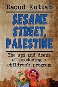 Sesame Street, Palestine | Daoud Kuttah | 