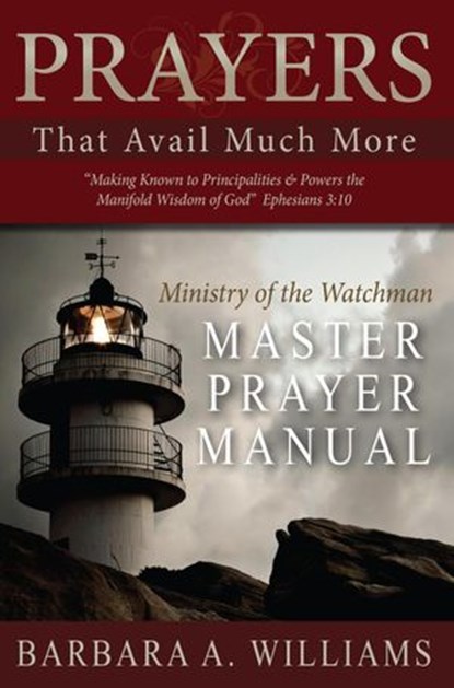 Prayers that Avail Much More, Barbara Williams - Ebook - 9781386716112