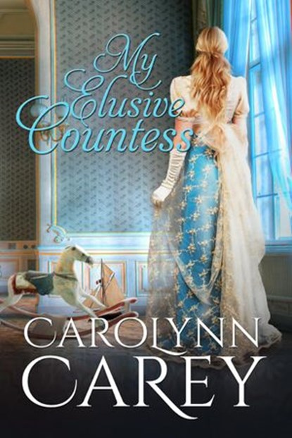 My Elusive Countess, Carolynn Carey - Ebook - 9781386716334