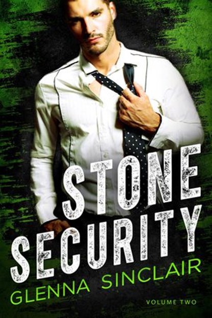 Stone Security: Complete Volume Two, Glenna Sinclair - Ebook - 9781386720386