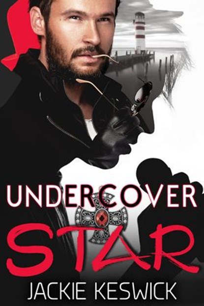 Undercover Star, Jackie Keswick - Ebook - 9781386720997