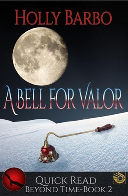 A Bell For Valor, Holly Barbo - Ebook - 9781386722106
