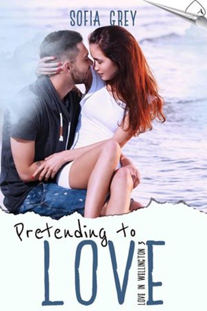 Pretending to Love, Sofia Grey - Ebook - 9781386722694