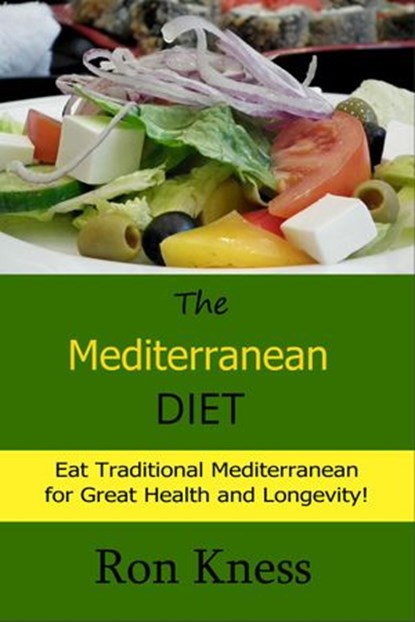 The Mediterranean Diet, Ron Kness - Ebook - 9781386726111