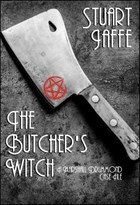 The Butcher's Witch | Stuart Jaffe | 