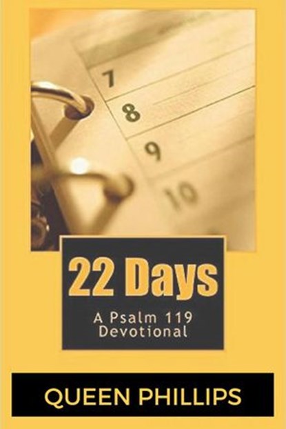 22 Days: A Psalm 119 Devotional, Queen Phillips - Ebook - 9781386728849