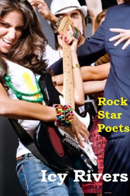 Rock Star Poets, Icy Rivers - Ebook - 9781386732525