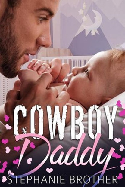 Cowboy Daddy, Stephanie Brother - Ebook - 9781386737827