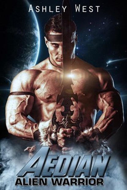 Aedian: Alien Warrior, Ashley West - Ebook - 9781386739029