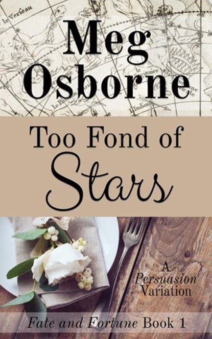 Too Fond of Stars: A Persuasion Variation, Meg Osborne - Ebook - 9781386742449