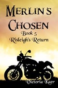 Merlin's Chosen Book 5 Risleigh's Return | Victoria Kaer | 