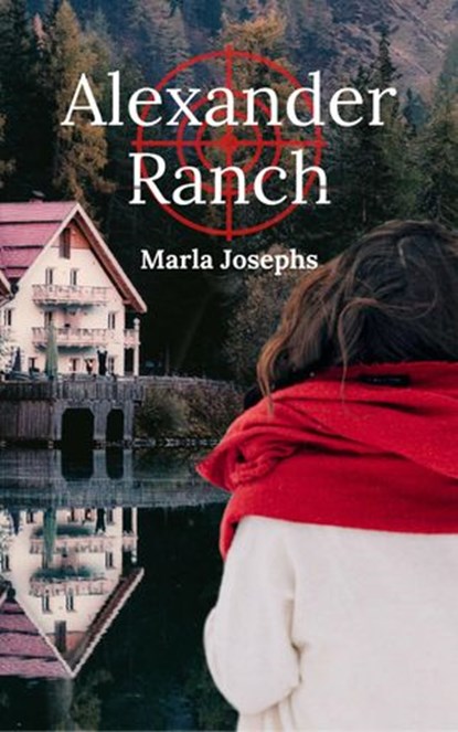 Alexander Ranch, Marla Josephs - Ebook - 9781386752226