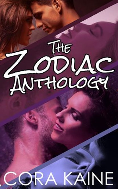 The Zodiac Anthology Volume 1, Cora Kaine - Ebook - 9781386754435