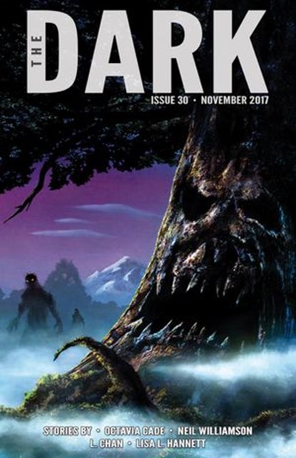 The Dark Issue 30, Lisa L. Hannett ; L Chan ; Octavia Cade ; Neil Williamson - Ebook - 9781386754589