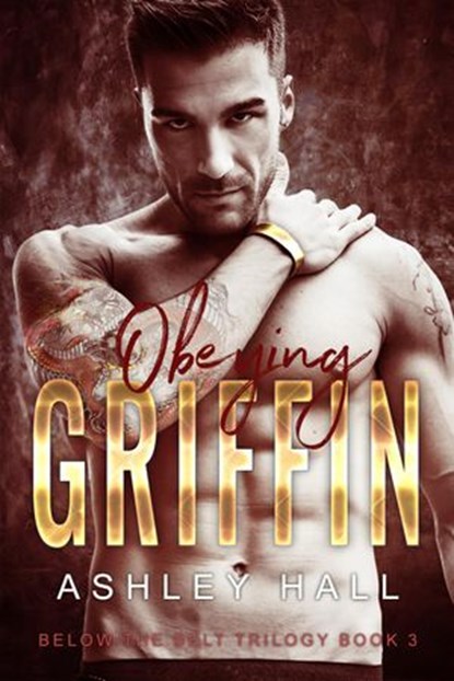 Obeying Griffin, Ashley Hall - Ebook - 9781386755074