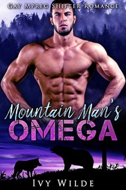 Mountain Man's Omega, Ivy Wilde - Ebook - 9781386755142