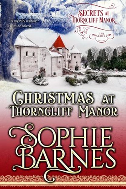 Christmas At Thorncliff Manor, Sophie Barnes - Ebook - 9781386757504
