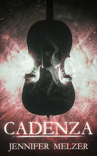 Cadenza, Jennifer Melzer - Ebook - 9781386763116