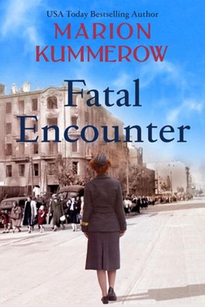 Fatal Encounter, Marion Kummerow - Ebook - 9781386767183