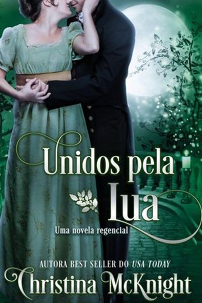 Unidos pela Lua, Christina McKnight - Ebook - 9781386770824