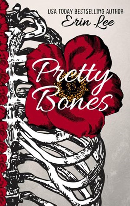 Pretty Bones, Erin Lee - Ebook - 9781386774334