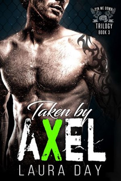 Taken by Axel, Laura Day - Ebook - 9781386778967