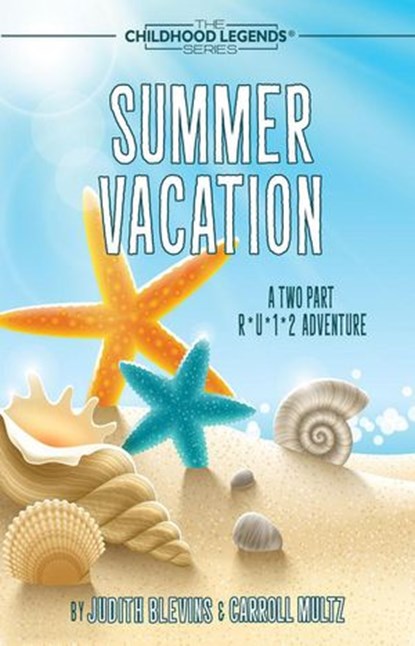 Summer Vacation, Judith Blevins ; Carroll Multz - Ebook - 9781386781400