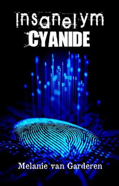 Cyanide, Melanie van Garderen - Ebook - 9781386782995