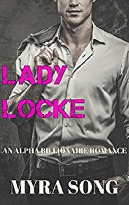 Lady Locke, Myra Song - Ebook - 9781386787877