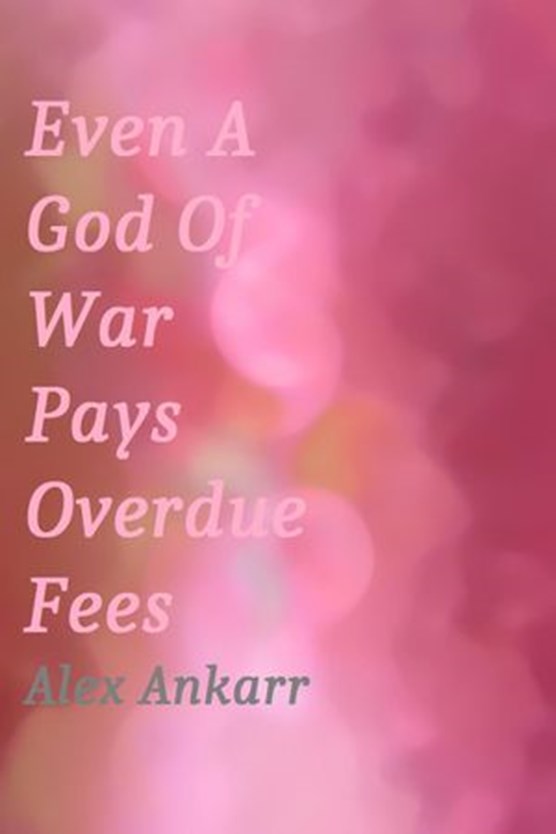 Even A God Of War Pays Overdue Fees