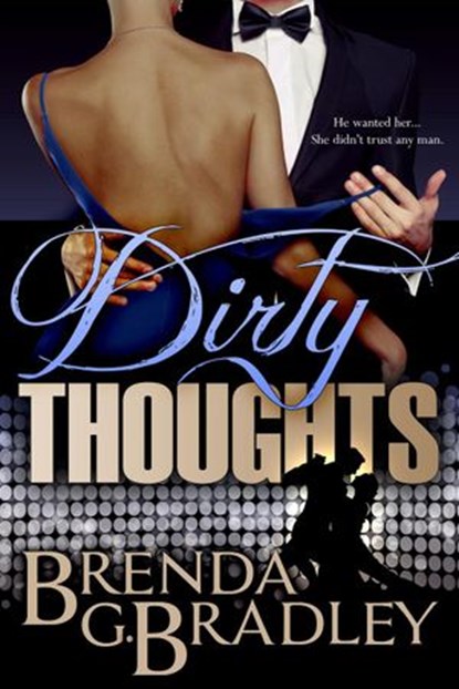 Dirty Thoughts, Brenda G. Bradley - Ebook - 9781386789888