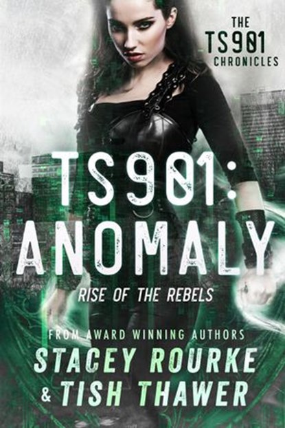 TS901: Anomaly, Stacey Rourke ; Tish Thawer - Ebook - 9781386796015