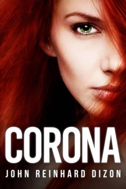 Corona, John Reinhard Dizon - Ebook - 9781386801153