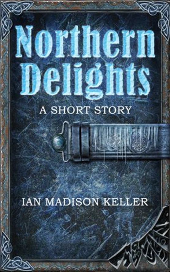 Northern Delights: A Short Story