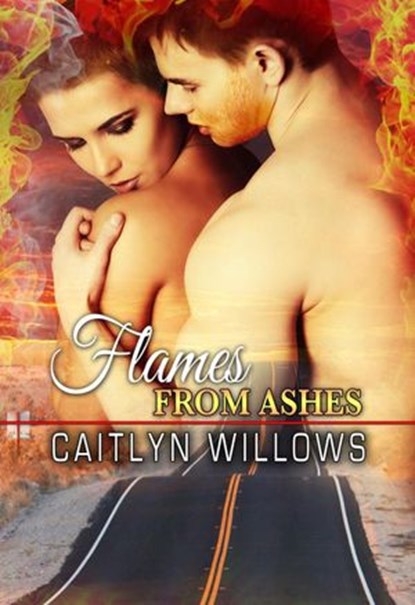 Flames from Ashes, Caitlyn Willows - Ebook - 9781386821946