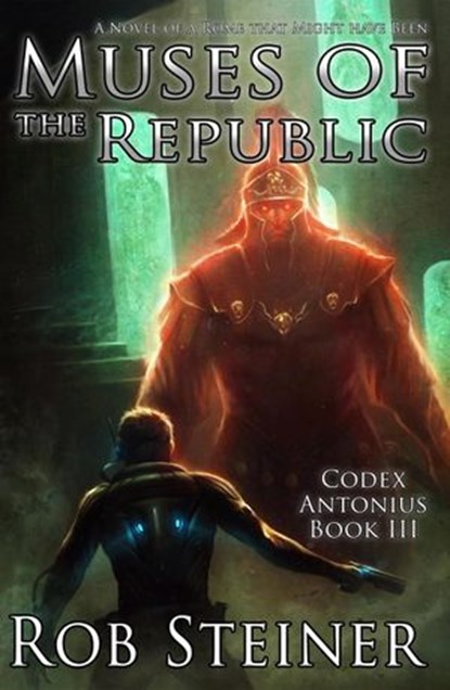 Muses of the Republic, Rob Steiner - Ebook - 9781386829188
