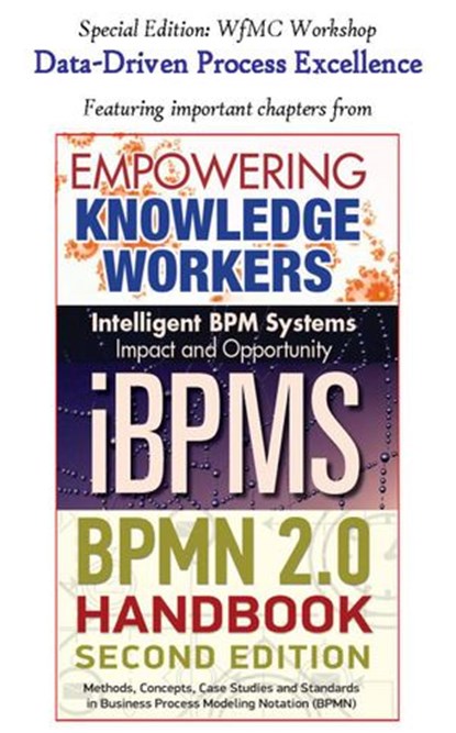 Data Driven Process Excellence, Nathaniel Palmer ; Keith Swenson ; Lloyd Dugan ; Denis Gagné ; Robert Shapiro - Ebook - 9781386834083