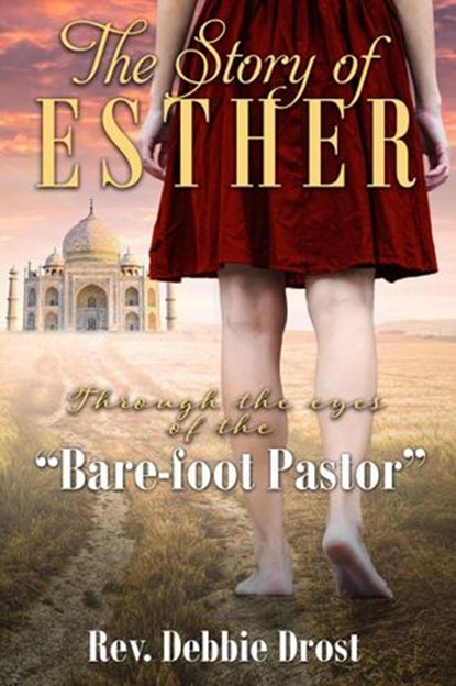 The Story of Esther, Rev. Debbie Drost - Ebook - 9781386841906