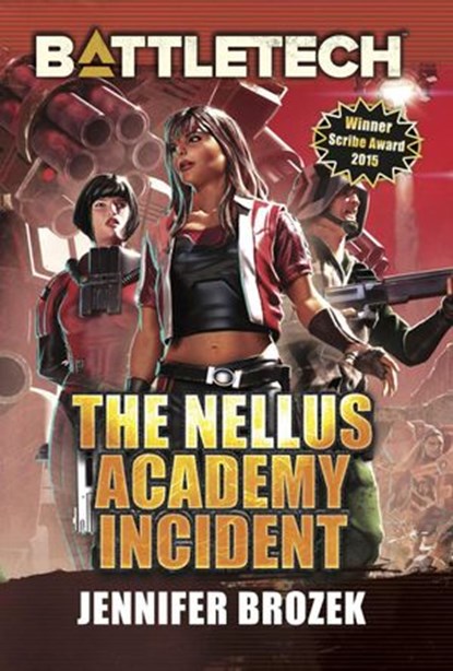 BattleTech: The Nellus Academy Incident, Jennifer Brozek - Ebook - 9781386845232