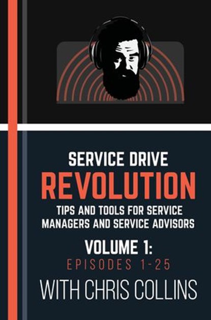 Service Drive Revolution Volume 1: Episodes 1-25, Chris Collins - Ebook - 9781386850144