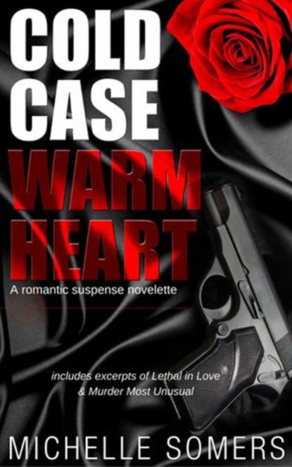 Cold Case, Warm Heart, Michelle Somers - Ebook - 9781386852384
