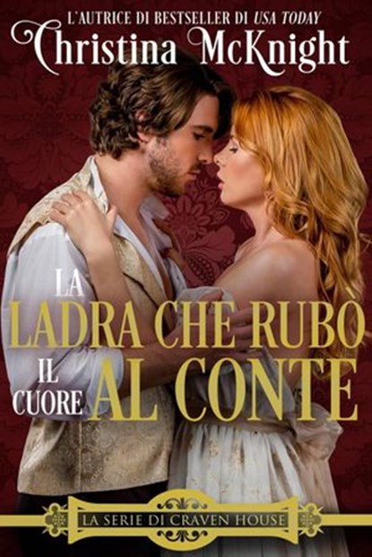 la ladra che rubò il cuore al conte, Christina McKnight - Ebook - 9781386855446