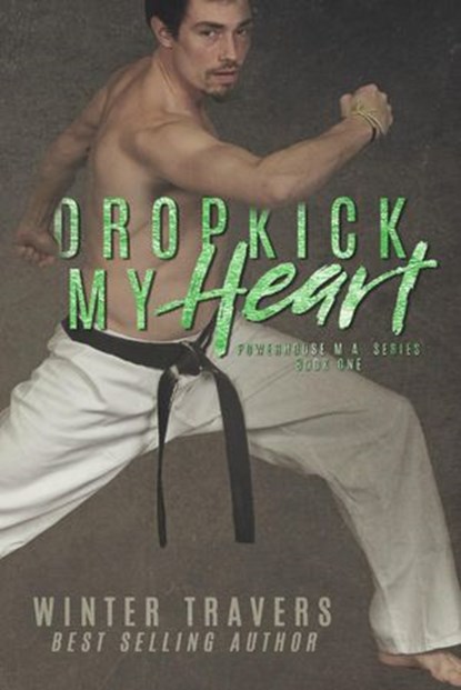 Dropkick My Heart, Winter Travers - Ebook - 9781386857044