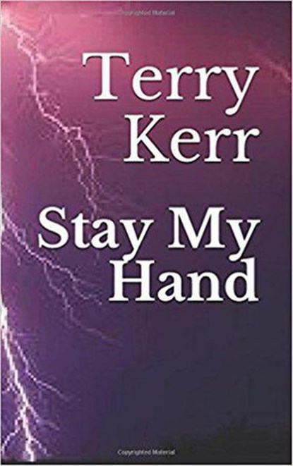 Stay My Hand, Terry Kerr - Ebook - 9781386870227