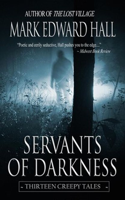Servants of Darkness (Thirteen Strange Tales), Mark Edward Hall - Ebook - 9781386871002