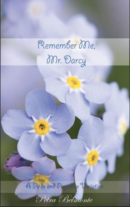 Remember Me, Mr. Darcy, Petra Belmonte - Ebook - 9781386874300