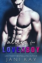 Falling for Loverboy | Jani Kay | 