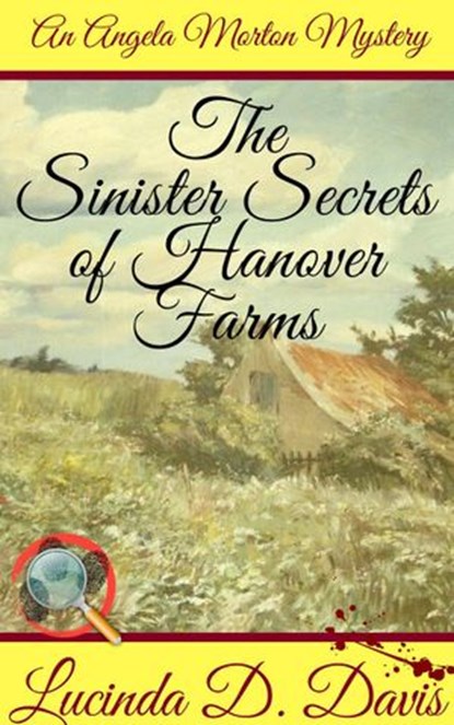 Sinister Secrets of Hanover Farms, Lucinda D. Davis - Ebook - 9781386883951