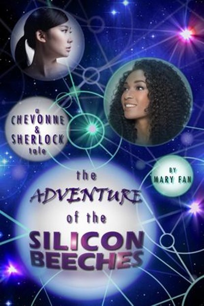 The Adventure of the Silicon Beeches, Mary Fan - Ebook - 9781386884569
